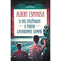 Si nos enseñaran a perder- ganaríamos siempre
